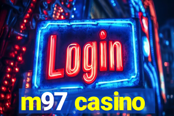 m97 casino